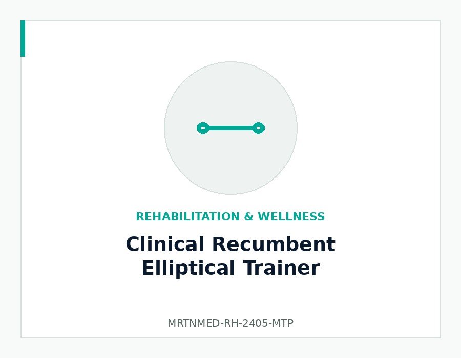 Clinical Recumbent Elliptical Trainer - MRTNMED-RH-2405-MTP